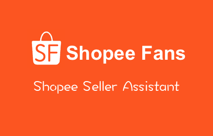 Shopee Fans - 虾皮卖家助手插件