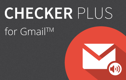 Checker Plus for Gmail插件